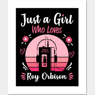 Just A Girl Who Loves Roy Orbison Retro Vintage Posters and Art